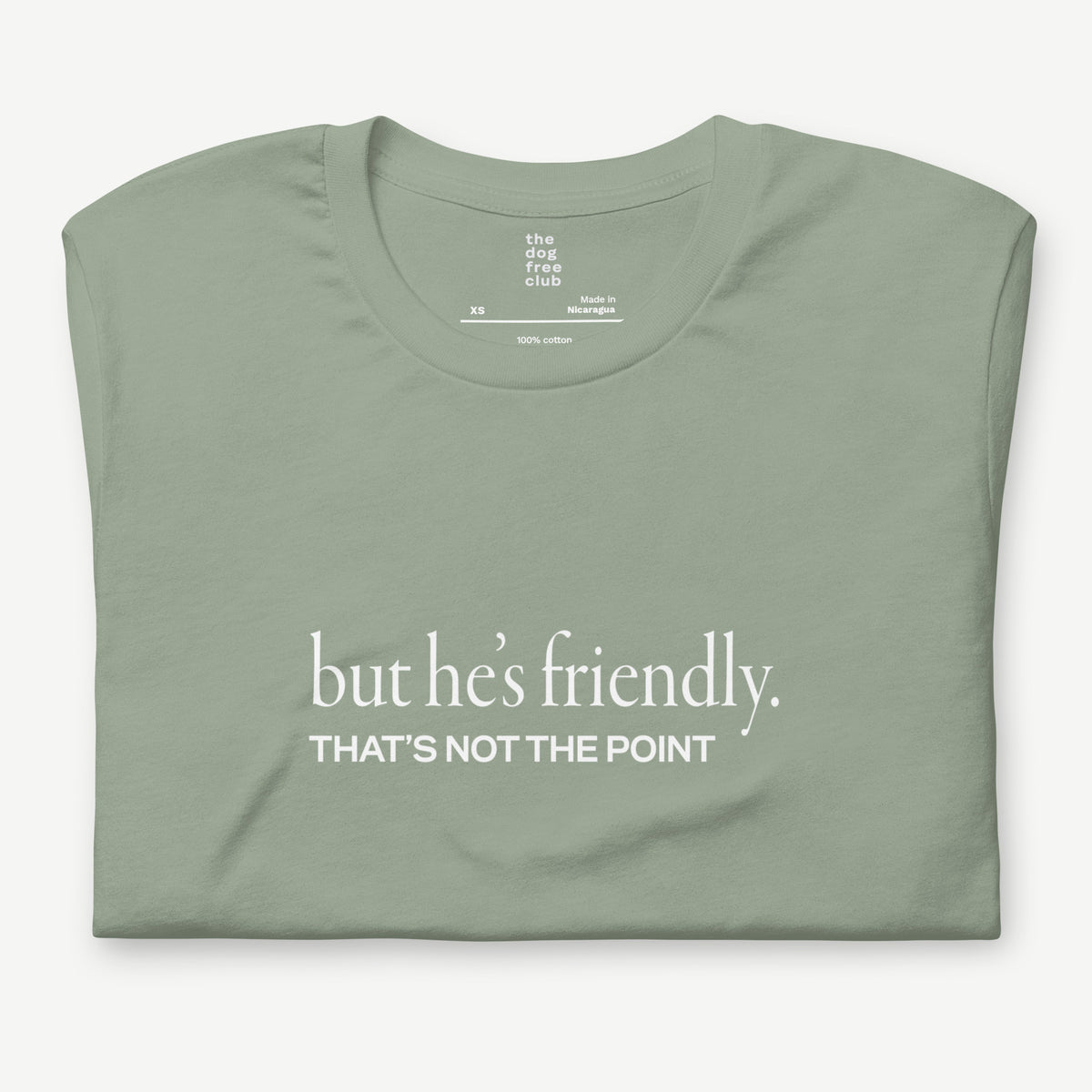 But He’s Friendly T-Shirt