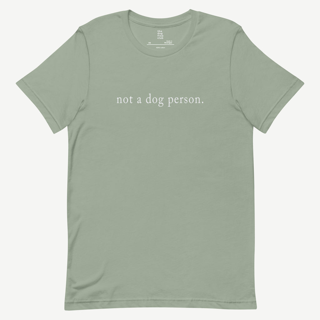 Not a Dog Person T-Shirt