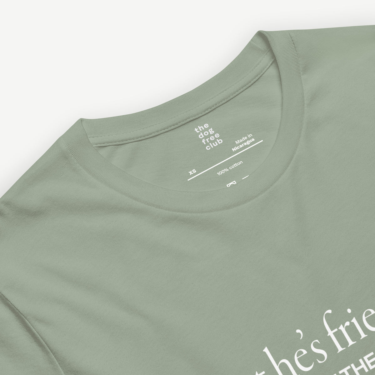 But He’s Friendly T-Shirt