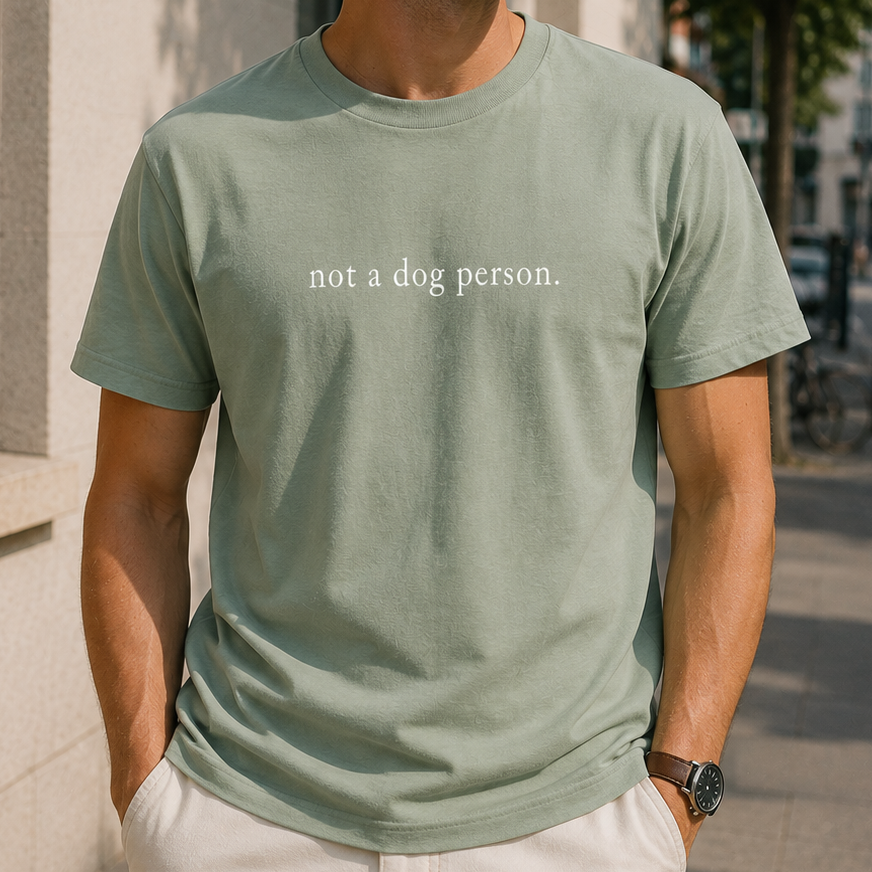 Not a Dog Person T-Shirt