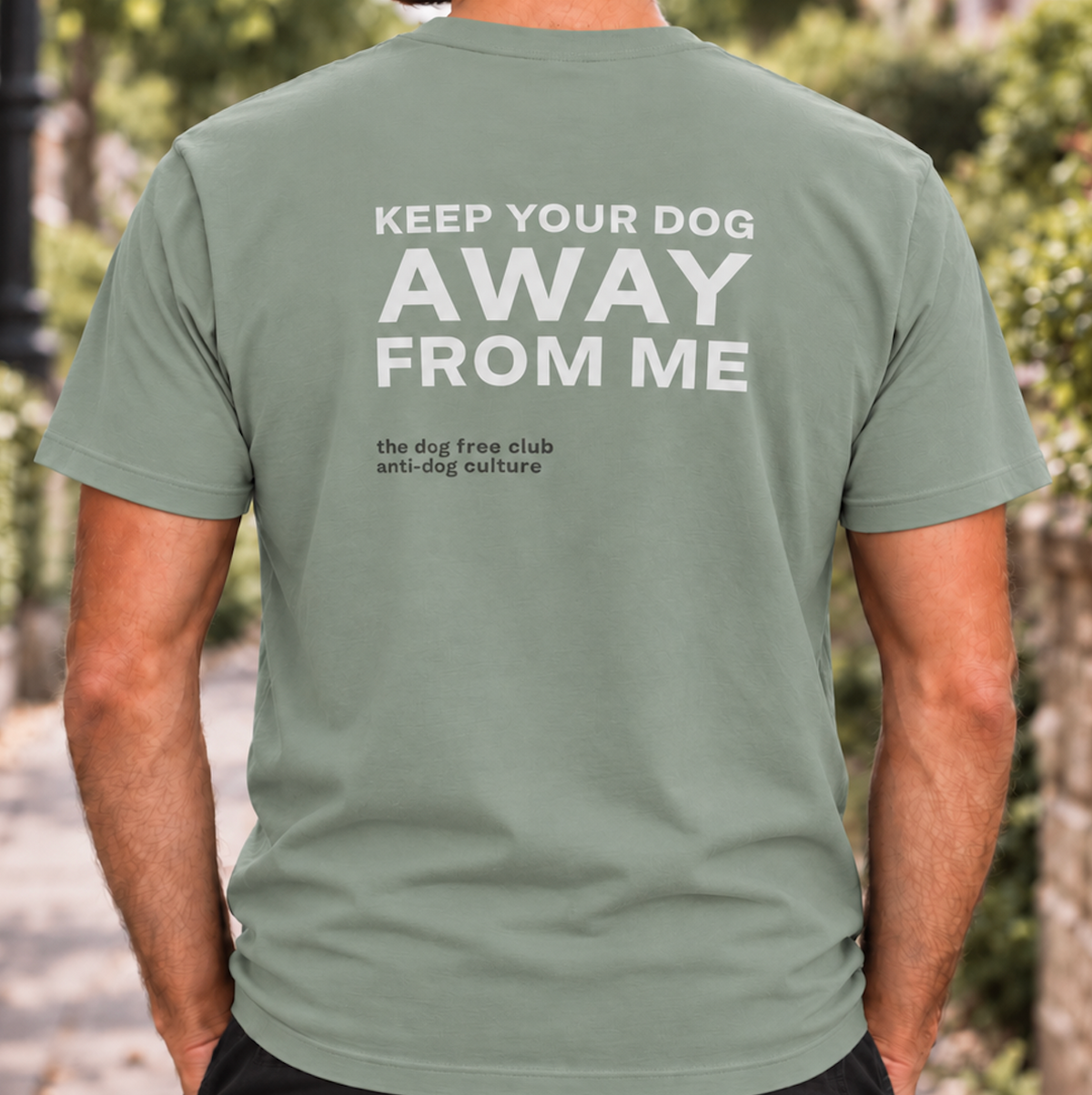 Keep Your Dog Away From Me T-Shirt