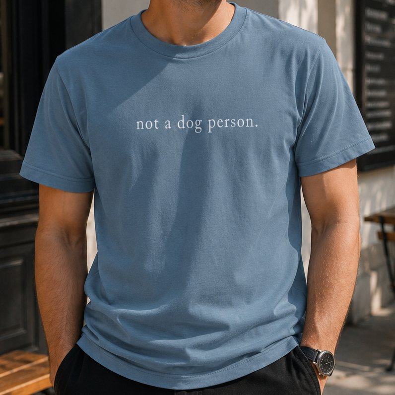Not a Dog Person T-Shirt