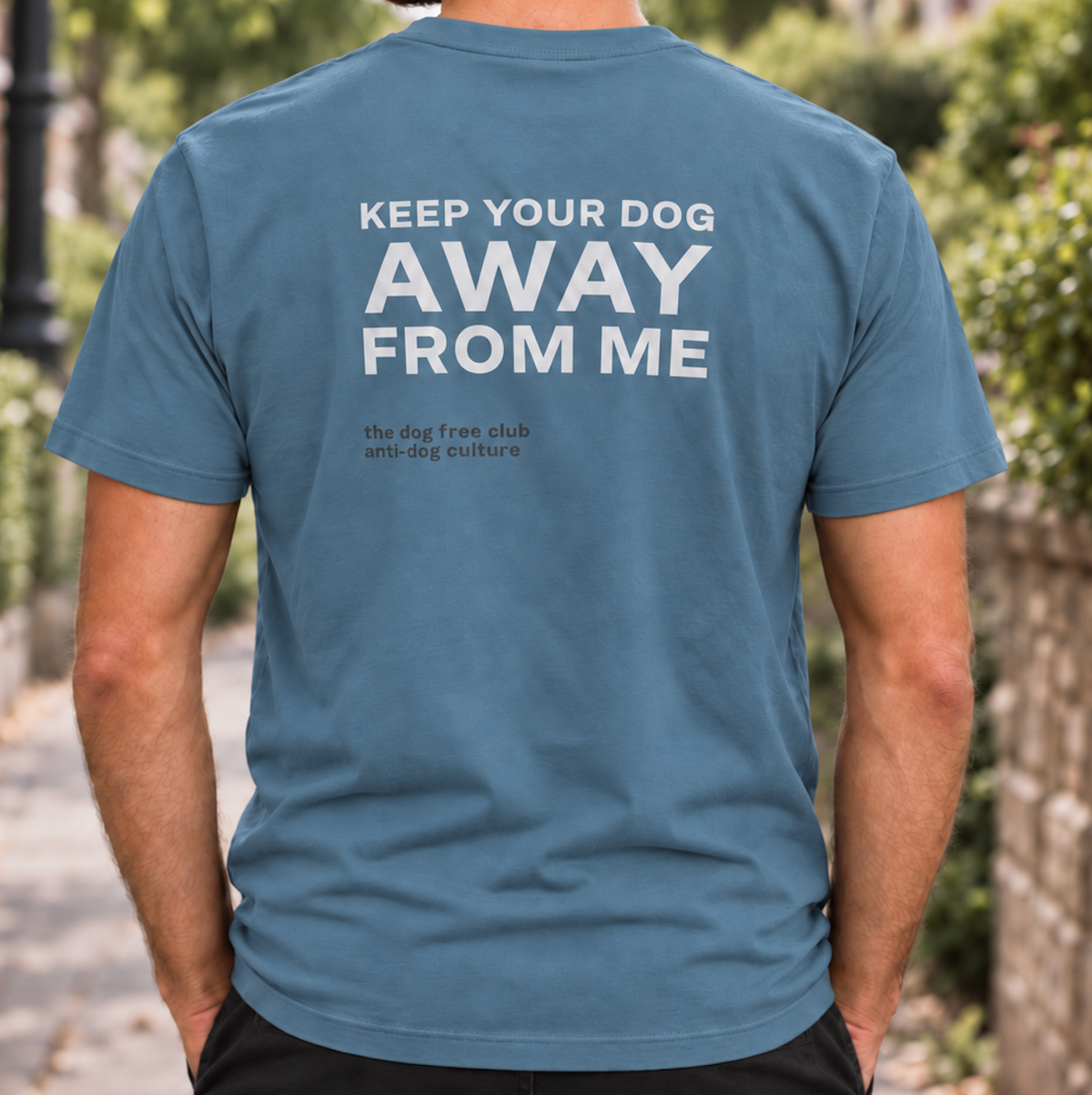 Keep Your Dog Away From Me T-Shirt