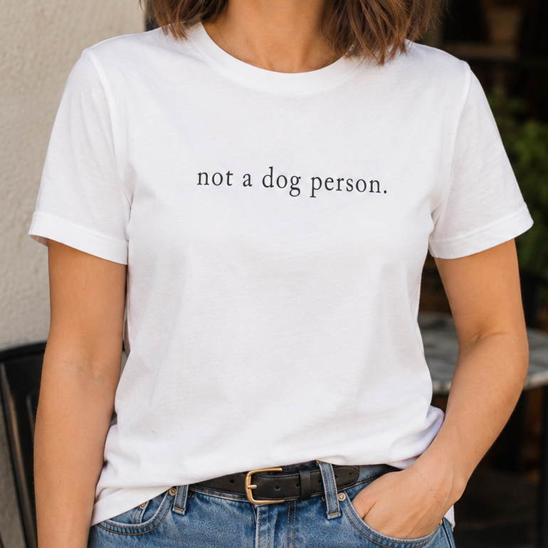 Not a Dog Person T-Shirt